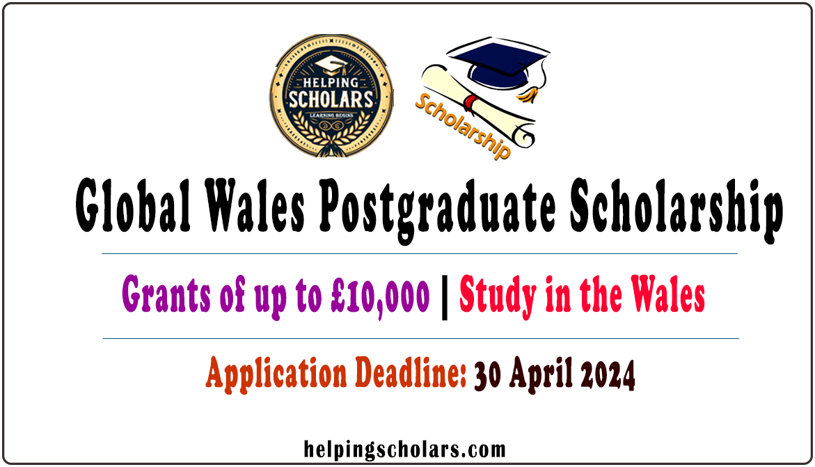 Global Wales Postgraduate Scholarship 2024 in the Wales