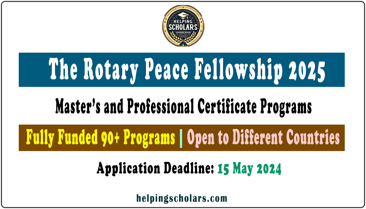 The Rotary Peace Fellowship Programme 2025 (Fully Funded)