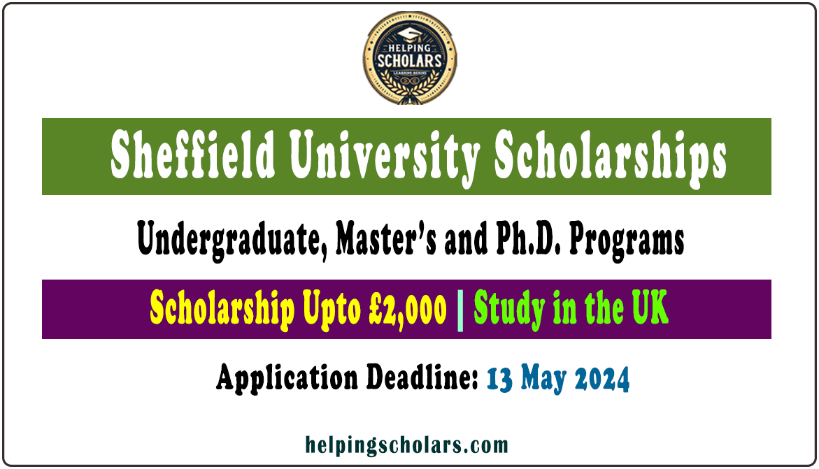 Sheffield University Scholarships 2024 (Study in the UK)