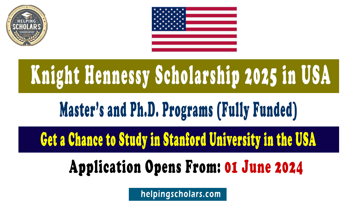 The Knight Hennessy Scholarship 2025 in US (Fully Funded)