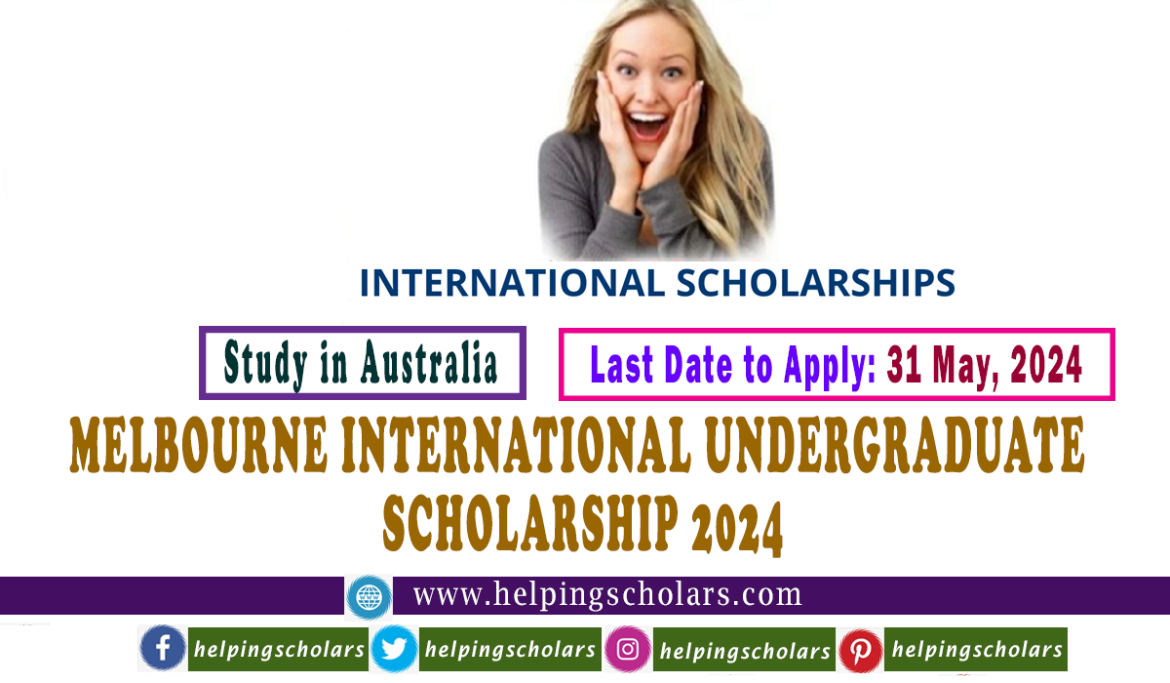 Melbourne International Undergraduate Scholarship 2024/25
