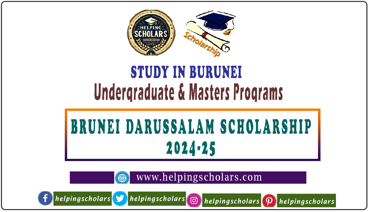 Brunei Darussalam Scholarship 2024-25 by Brunei Government