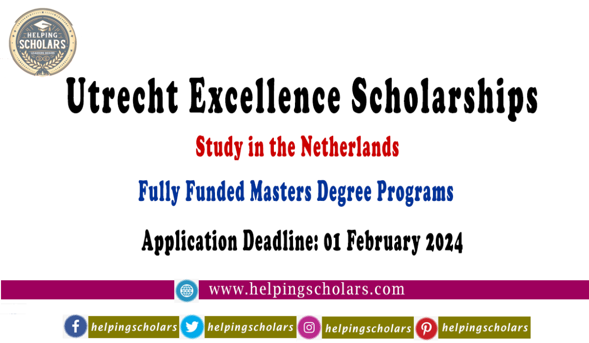 Utrecht Excellence Scholarship 2024 – Study in the Netherlands