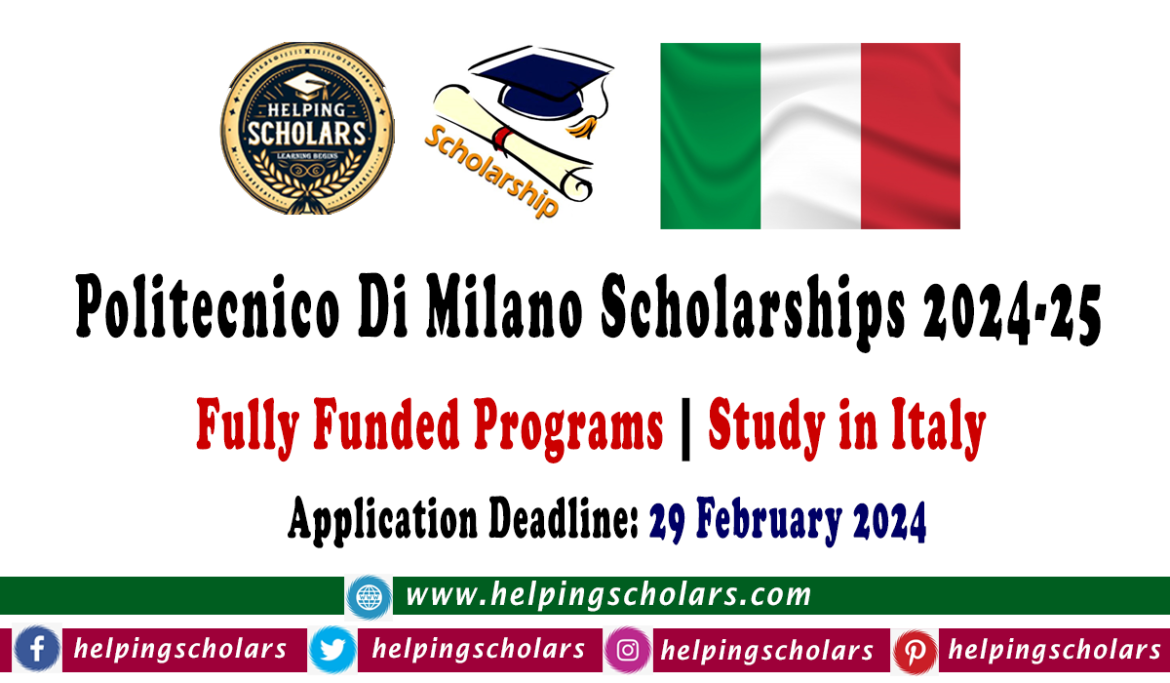 Politecnico di Milano Scholarships 2024-25 | Study in Italy