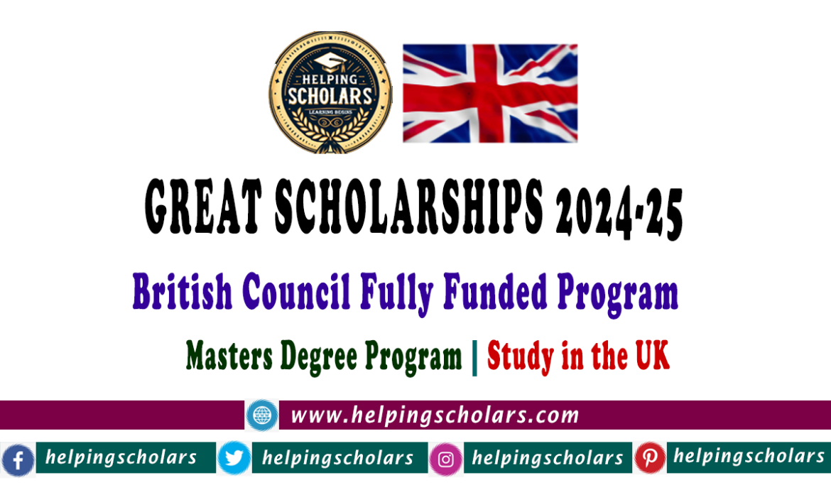 GREAT Scholarships 2024-2025 in UK by British Council
