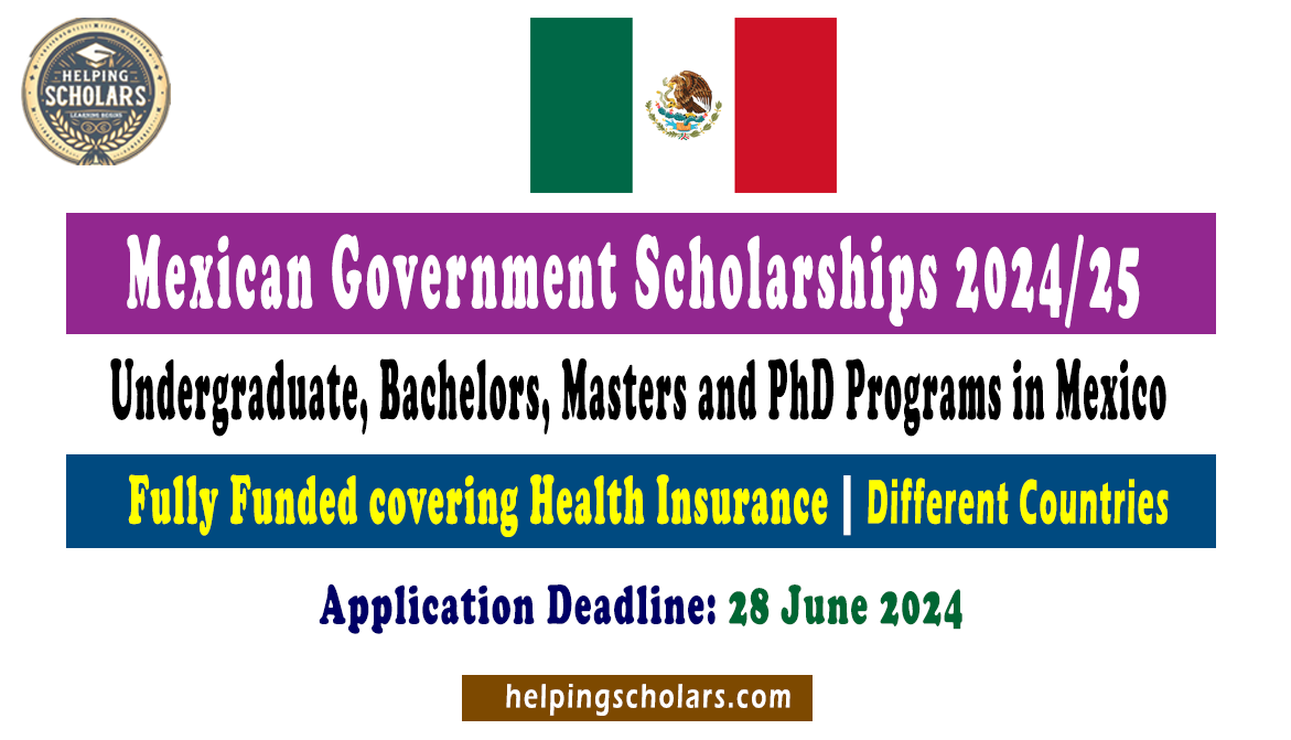Mexican Government Scholarships 2024/25 Fully Funded